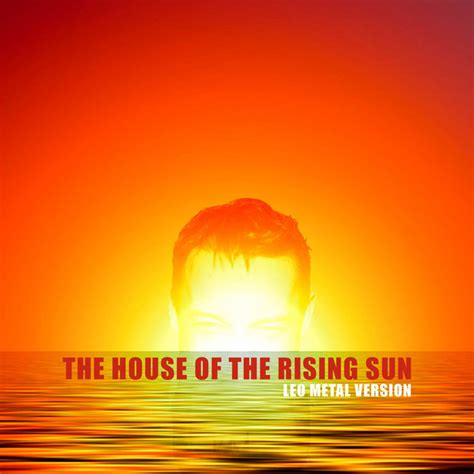 The House of the Rising Sun (Metal Version) 